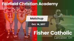 Matchup: Fairfield Christian  vs. Fisher Catholic  2017