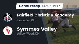 Recap: Fairfield Christian Academy  vs. Symmes Valley  2017