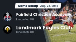 Recap: Fairfield Christian Academy  vs. Landmark Eagles Club 2018