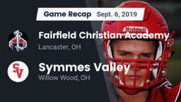 Recap: Fairfield Christian Academy  vs. Symmes Valley  2019