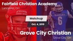 Matchup: Fairfield Christian  vs. Grove City Christian  2019