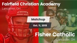Matchup: Fairfield Christian  vs. Fisher Catholic  2019