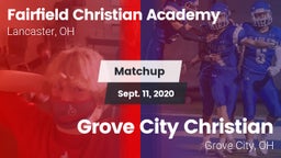 Matchup: Fairfield Christian  vs. Grove City Christian  2020