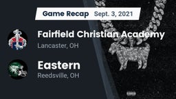 Recap: Fairfield Christian Academy  vs. Eastern  2021