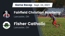 Recap: Fairfield Christian Academy  vs. Fisher Catholic  2021