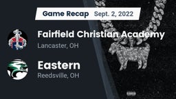 Recap: Fairfield Christian Academy  vs. Eastern  2022