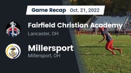 Recap: Fairfield Christian Academy  vs. Millersport  2022