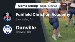 Recap: Fairfield Christian Academy  vs. Danville  2023