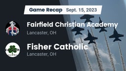 Recap: Fairfield Christian Academy  vs. Fisher Catholic  2023