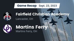 Recap: Fairfield Christian Academy  vs. Martins Ferry  2023