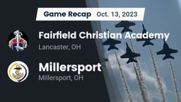 Recap: Fairfield Christian Academy  vs. Millersport  2023