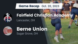 Recap: Fairfield Christian Academy  vs. Berne Union  2023