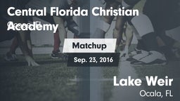Matchup: Central Florida Chri vs. Lake Weir  2016