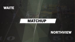 Matchup: Waite vs. Northview  - Boys Varsity Football 2016