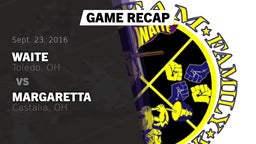 Recap: Waite  vs. Margaretta  2016