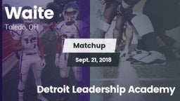Matchup: Waite vs. Detroit Leadership Academy 2018