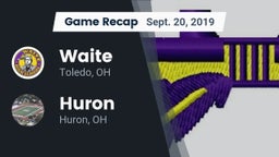 Recap: Waite  vs. Huron  2019