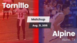 Matchup: Tornillo vs. Alpine  2018