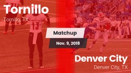 Matchup: Tornillo vs. Denver City  2018