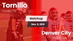 Matchup: Tornillo vs. Denver City  2019