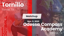 Matchup: Tornillo vs. Odessa Compass Academy 2020