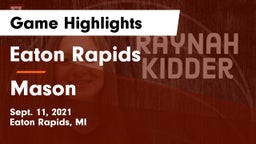 Eaton Rapids  vs Mason  Game Highlights - Sept. 11, 2021