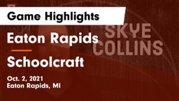 Eaton Rapids  vs Schoolcraft Game Highlights - Oct. 2, 2021