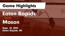 Eaton Rapids  vs Mason  Game Highlights - Sept. 10, 2022