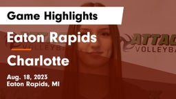 Eaton Rapids  vs Charlotte Game Highlights - Aug. 18, 2023