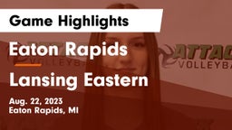 Eaton Rapids  vs Lansing Eastern Game Highlights - Aug. 22, 2023