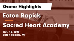 Eaton Rapids  vs Sacred Heart Academy Game Highlights - Oct. 14, 2023