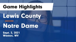 Lewis County  vs Notre Dame Game Highlights - Sept. 2, 2021