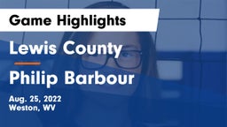 Lewis County  vs Philip Barbour Game Highlights - Aug. 25, 2022