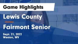 Lewis County  vs Fairmont Senior Game Highlights - Sept. 21, 2022