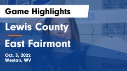 Lewis County  vs East Fairmont  Game Highlights - Oct. 3, 2022
