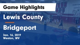 Lewis County  vs Bridgeport  Game Highlights - Jan. 16, 2019