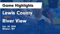 Lewis County  vs River View Game Highlights - Jan. 20, 2020