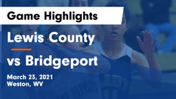Lewis County  vs vs Bridgeport Game Highlights - March 23, 2021