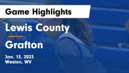 Lewis County  vs Grafton  Game Highlights - Jan. 13, 2023