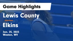 Lewis County  vs Elkins  Game Highlights - Jan. 25, 2023