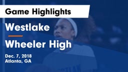 Westlake  vs Wheeler High Game Highlights - Dec. 7, 2018