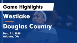 Westlake  vs Douglas Country  Game Highlights - Dec. 21, 2018