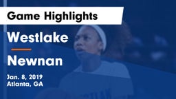 Westlake  vs Newnan  Game Highlights - Jan. 8, 2019