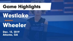 Westlake  vs Wheeler  Game Highlights - Dec. 13, 2019