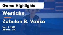 Westlake  vs Zebulon B. Vance  Game Highlights - Jan. 4, 2020