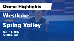 Westlake  vs Spring Valley  Game Highlights - Jan. 11, 2020