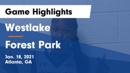 Westlake  vs Forest Park Game Highlights - Jan. 18, 2021