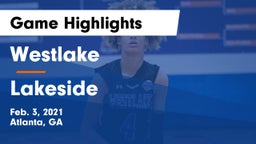 Westlake  vs Lakeside  Game Highlights - Feb. 3, 2021
