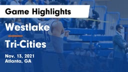 Westlake  vs Tri-Cities  Game Highlights - Nov. 13, 2021