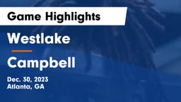 Westlake  vs Campbell  Game Highlights - Dec. 30, 2023